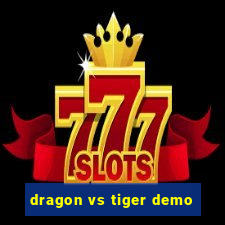 dragon vs tiger demo